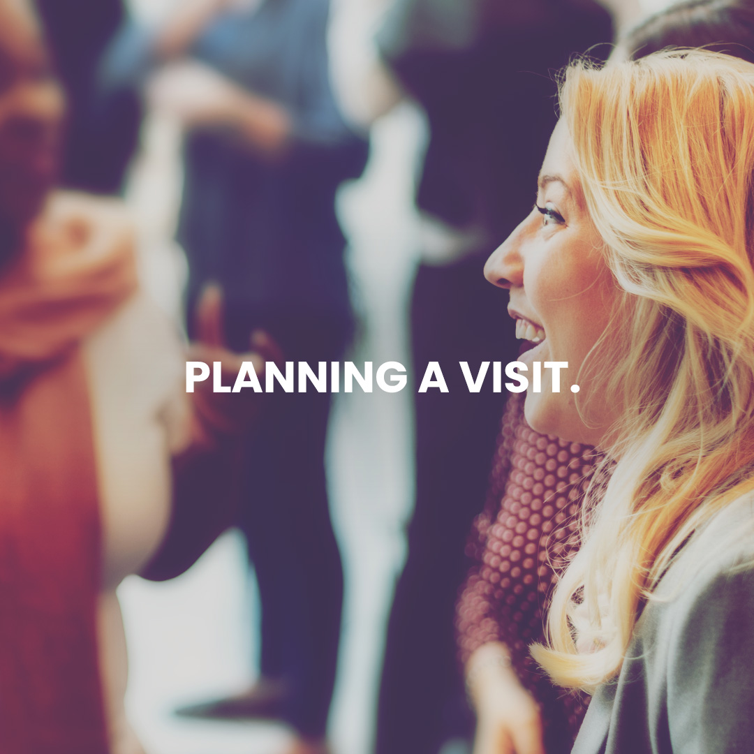 Planning a visit